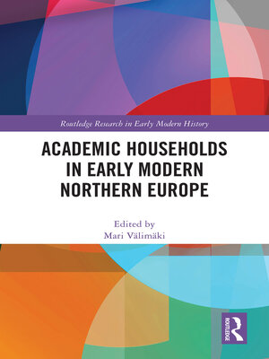 cover image of Academic Households in Early Modern Northern Europe